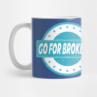 5th April - Go For Broke Day Mug